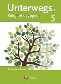 Produktbild: Unterwegs - Religion begegnen - Gymnasium Bayern - 5. Jahrgangsstufe