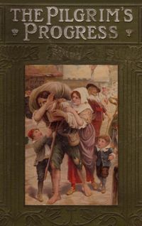 Produktbild: The Pilgrim's Progress from This World to That Which Is to Come;delivered Under the Similitude of a Dream