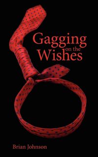 Produktbild: Gagging on the Wishes
