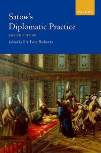 Produktbild: Satow's Diplomatic Practice, 8th Edition
