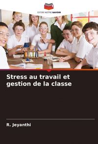 Produktbild: Stress au travail et gestion de la classe