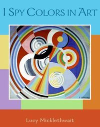Produktbild: Micklethwait, L: I Spy Colors in Art