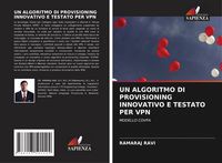 Produktbild: UN ALGORITMO DI PROVISIONING INNOVATIVO E TESTATO PER VPN