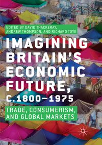 Produktbild: Imagining Britain&rsquo;s Economic Future, c.1800&ndash;1975
