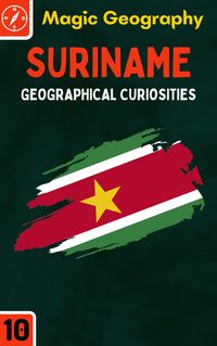 Produktbild: Suriname (Geographical Curiosities, #10)