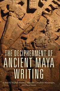 Produktbild: The Decipherment of Ancient Maya Writing