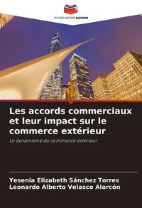 Produktbild: Les accords commerciaux et leur impact sur le commerce ext&eacute;rieur
