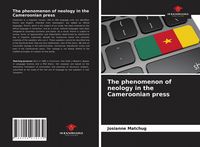 Produktbild: The phenomenon of neology in the Cameroonian press