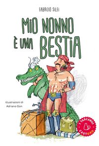 Produktbild: Mio nonno &egrave; una bestia!