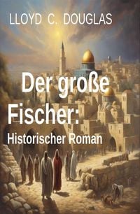 Produktbild: Der gro&szlig;e Fischer: Historischer Roman