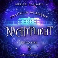 Produktbild: Franklin Academy, Episode 5 - Nachtflucht