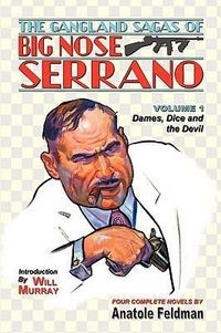 Produktbild: The Gangland Sagas of Big Nose Serrano