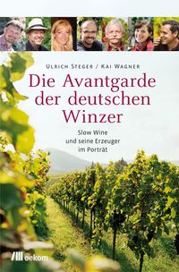 Produktbild: Die Avantgarde der deutschen Winzer