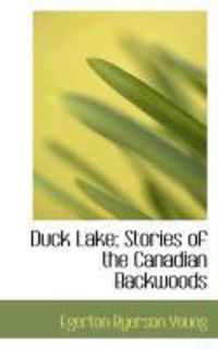 Produktbild: Duck Lake; Stories of the Canadian Backwoods