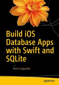Produktbild: Build iOS Database Apps with Swift and SQLite