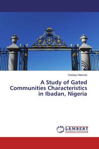 Produktbild: A Study of Gated Communities Characteristics in Ibadan, Nigeria