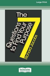 Produktbild: The 7 Questions to Find Your Purpose (16pt Large Print Edition)