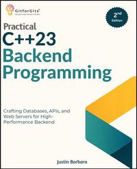 Produktbild: Practical C++23 Backend Programming, Second Edition