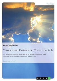 Produktbild: Visionen und Ekstasen bei Teresa von &Aacute;vila