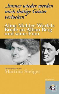 Bild vom Artikel „Immer wieder werden mich thätige Geister verlocken“ vom Autor Alma Mahler-Werfel