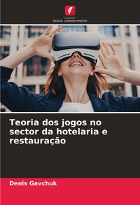 Produktbild: Teoria dos jogos no sector da hotelaria e restaura&ccedil;&atilde;o