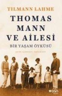 Bild vom Artikel Thomas Mann ve Ailesi vom Autor Tilmann Lahme
