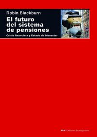 Produktbild: El futuro del sistema de pensiones : crisis financiera y estado de bienestar