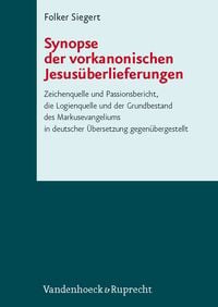 Produktbild: Synopse der vorkanonischen Jesus&uuml;berlieferungen