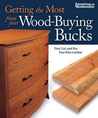 Produktbild: Getting the Most from Your Wood-Buying Bucks (Best of Aw)