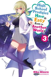 Produktbild: High School Prodigies Have It Easy Even in Another World!, Vol. 3 (light novel)