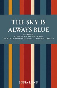 Produktbild: The Sky Is Always Blue