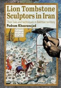 Produktbild: Lion Tombstone Sculptors in Iran