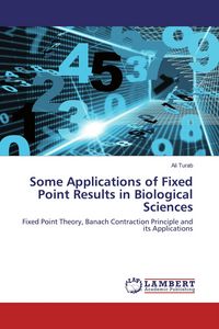 Produktbild: Some Applications of Fixed Point Results in Biological Sciences