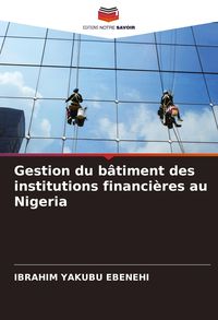 Produktbild: Gestion du b&acirc;timent des institutions financi&egrave;res au Nigeria