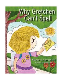 Produktbild: Why Gretchen Can't Spell