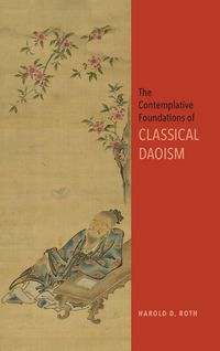 Produktbild: The Contemplative Foundations of Classical Daoism