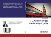Produktbild: Computer Mediated Communication Impact on University Students' Fluency
