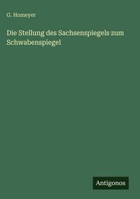 Produktbild: Die Stellung des Sachsenspiegels zum Schwabenspiegel