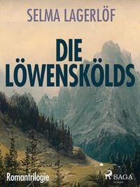 Bild vom Artikel Die Löwenskölds - Romantrilogie vom Autor Selma Lagerlöf