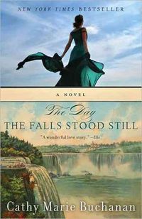 Bild vom Artikel Day The Falls Stood Still vom Autor Cathy Marie Buchanan