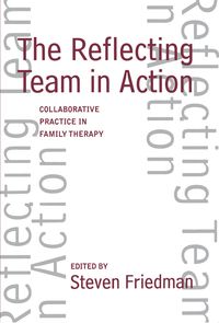Bild vom Artikel The Reflecting Team in Action: Collaborative Practice in Family Therapy vom Autor 