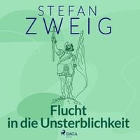 Produktbild: Flucht in die Unsterblichkeit. Acht historische Miniaturen