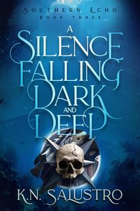 Produktbild: A Silence Falling Dark and Deep (Southern Echo, #3)
