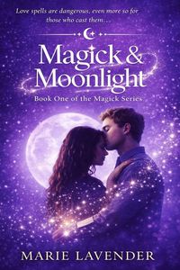 Produktbild: Magick & Moonlight (Magick Series Book 1)