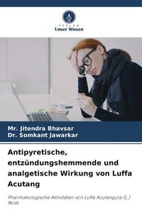 Produktbild: Antipyretische, entz&uuml;ndungshemmende und analgetische Wirkung von Luffa Acutang