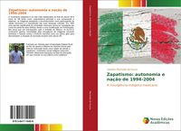 Produktbild: Zapatismo: autonomia e na&ccedil;&atilde;o de 1994-2004