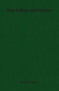 Produktbild: War, Sadism and Pacifism