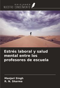 Produktbild: Estr&eacute;s laboral y salud mental entre los profesores de escuela