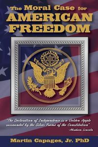 Produktbild: The Moral Case for American Freedom