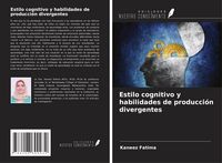 Produktbild: Estilo cognitivo y habilidades de producci&oacute;n divergentes